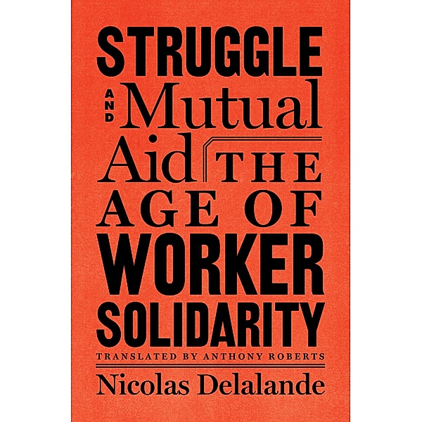 Struggle and Mutual Aid, Nicolas Delalande