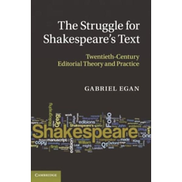 Struggle for Shakespeare's Text, Gabriel Egan