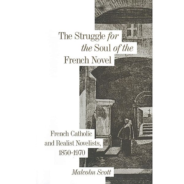 Struggle for the Soul of the French Novel, Michael Scott