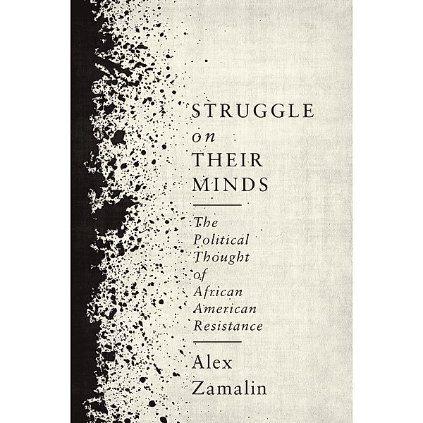 Struggle on Their Minds, Alex Zamalin