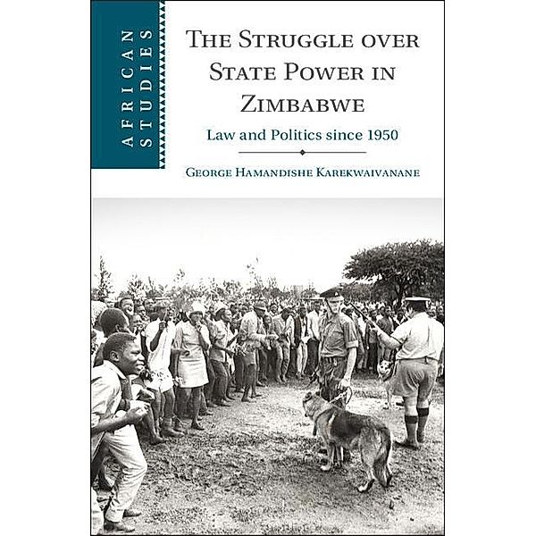 Struggle over State Power in Zimbabwe / African Studies, George Hamandishe Karekwaivanane