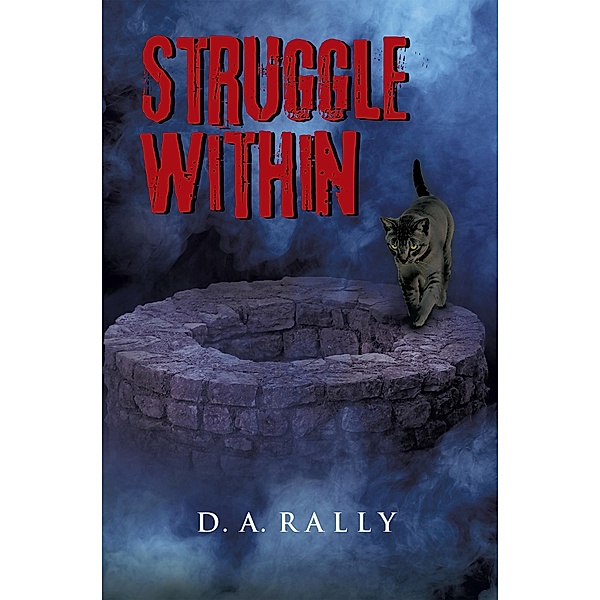 Struggle Within, D. A. Rally