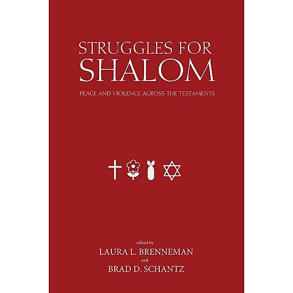 Struggles for Shalom / Studies in Peace and Scripture: Institute of Mennonite Studies