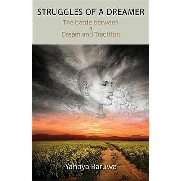 Struggles of a Dreamer, Yahaya Baruwa