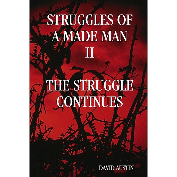 Struggles of a Made Man The Struggle Continues, David Austin