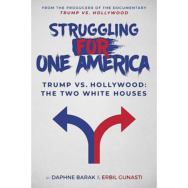 Struggling for One America, Daphne Barak, Erbil Gunasti