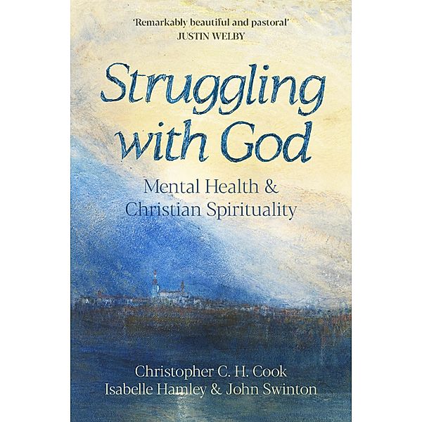 Struggling with God, Christopher C. H. Cook, Isabelle Hamley, John Swinton