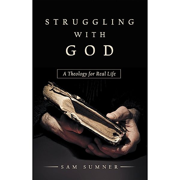 Struggling with God, Sam Sumner