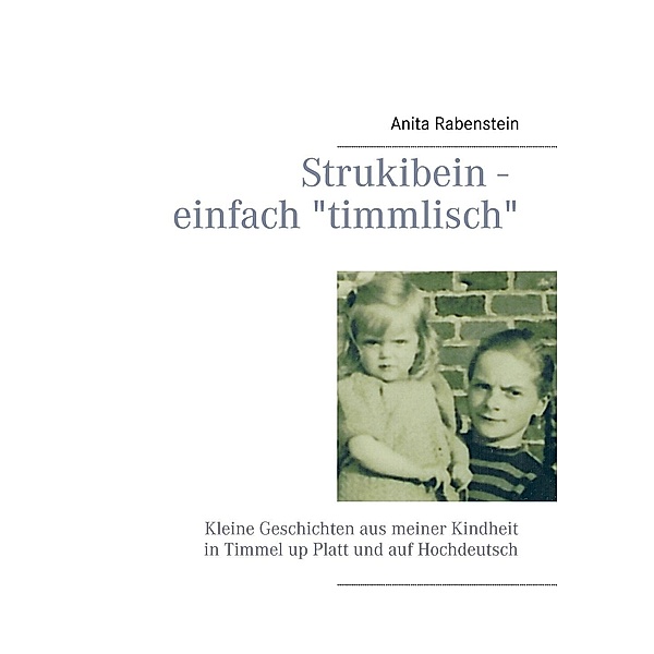 Strukibein - einfach timmlisch, Anita Rabenstein