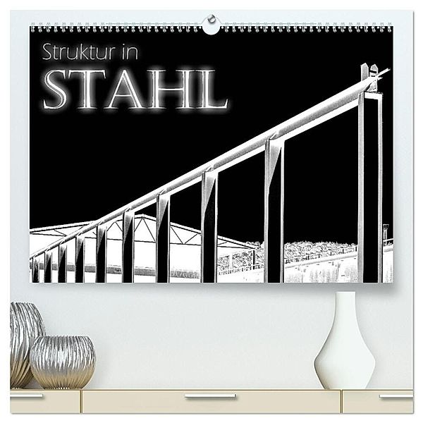 Struktur in Stahl (hochwertiger Premium Wandkalender 2025 DIN A2 quer), Kunstdruck in Hochglanz, Calvendo, Ralph Portenhauser