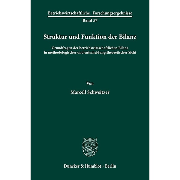Struktur und Funktion der Bilanz., Marcell Schweitzer