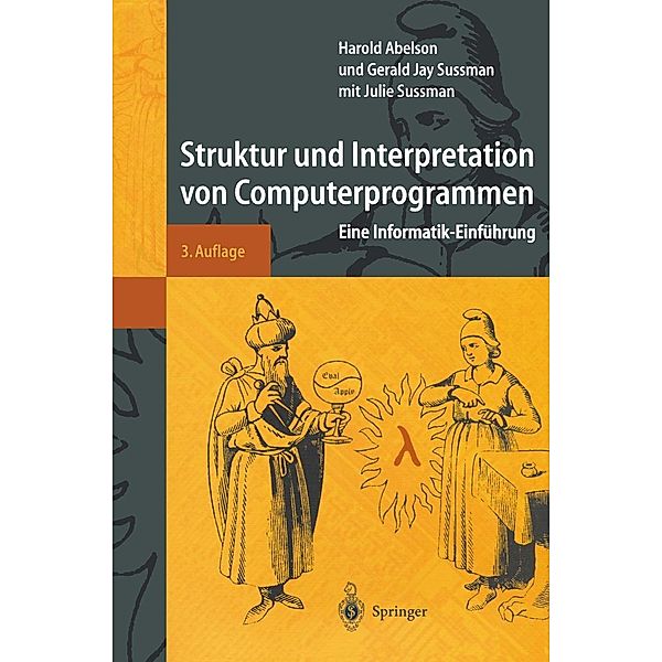 Struktur und Interpretation von Computerprogrammen / Springer-Lehrbuch, Harold Abelson, Gerald J. Sussman
