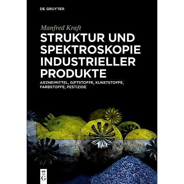 Struktur und Spektroskopie Industrieller Produkte, Manfred Kraft