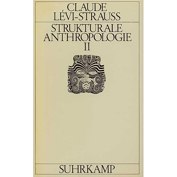 Strukturale Anthropologie.Tl.2, Claude Lévi-Strauss