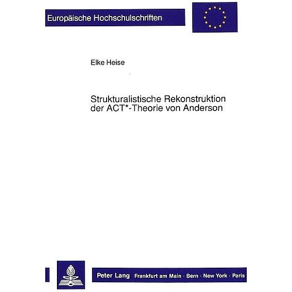 Strukturalistische Rekonstruktion der ACT -Theorie von Anderson, Elke Heise