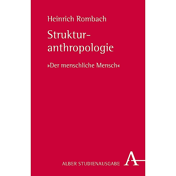 Strukturanthropologie, Heinrich Rombach
