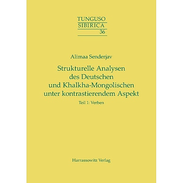 Strukturelle Analysen des Deutschen und Khalkha-Mongolischen unter kontrastierendem Aspekt, Alimaa Senderjav
