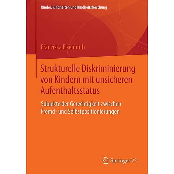 Strukturelle Diskriminierung von Kindern mit unsicheren Aufenthaltsstatus, Franziska Eisenhuth