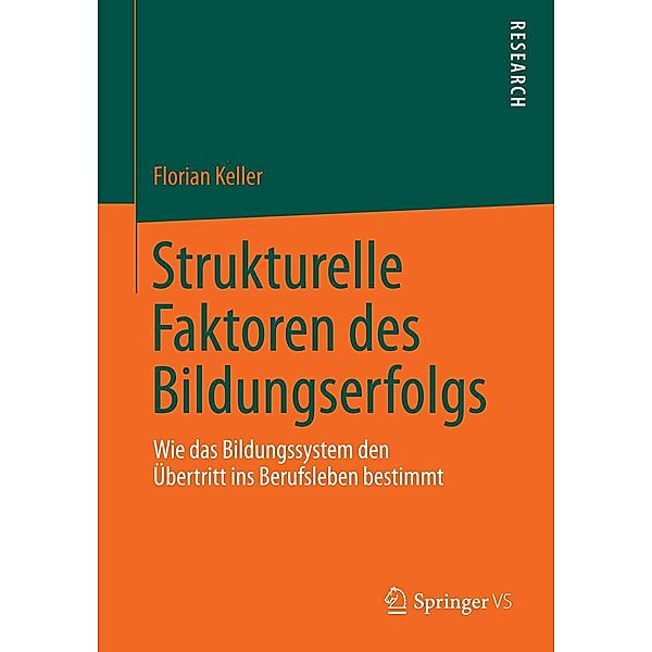 Strukturelle Faktoren des Bildungserfolgs, Florian Keller