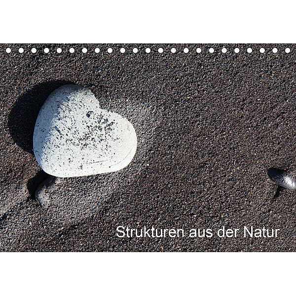 Strukturen aus der Natur (Tischkalender 2019 DIN A5 quer)