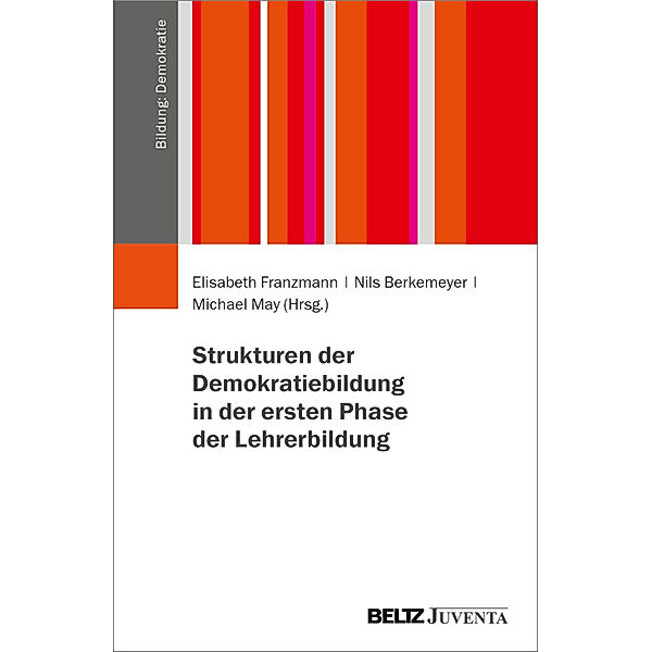 Strukturen der Demokratiebildung in der ersten Phase der Lehrerbildung