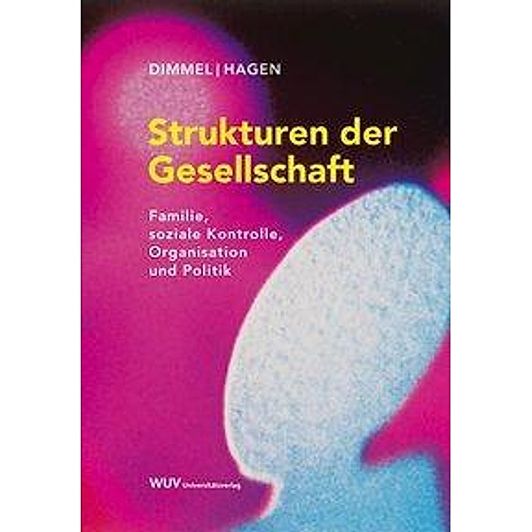 Strukturen der Gesellschaft, Nikolaus Dimmel, Johann J Hagen