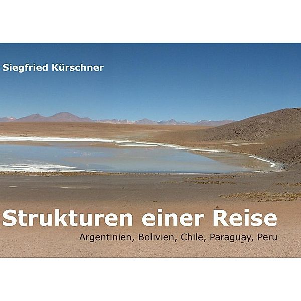 Strukturen einer Reise, Siegfried Kürschner