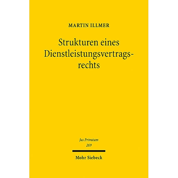 Strukturen eines Dienstleistungsvertragsrechts, Martin Illmer