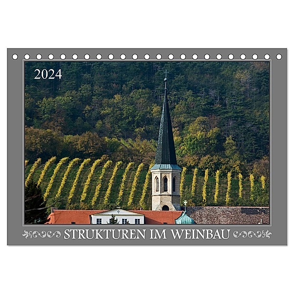 Strukturen im Weinbau (Tischkalender 2024 DIN A5 quer), CALVENDO Monatskalender, Werner Braun