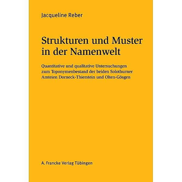 Strukturen und Muster in der Namenwelt / Basler Studien zur deutschen Sprache und Literatur Bd.96, Jacqueline Reber