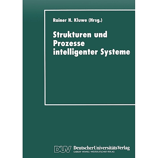 Strukturen und Prozesse intelligenter Systeme / Studien zur Kognitionswissenschaft