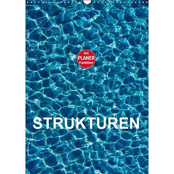 Strukturen (Wandkalender 2016 DIN A3 hoch), Anette Jäger