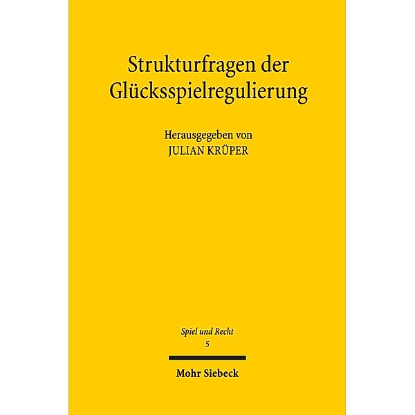 Strukturfragen der Glücksspielregulierung