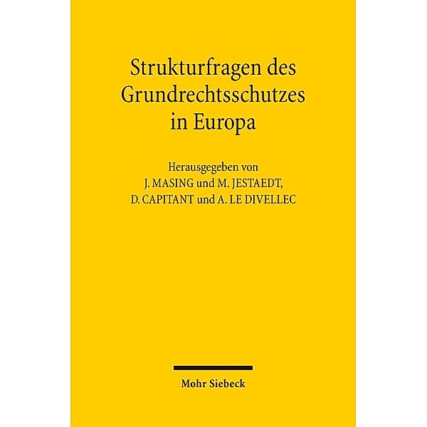 Strukturfragen des Grundrechtsschutzes in Europa