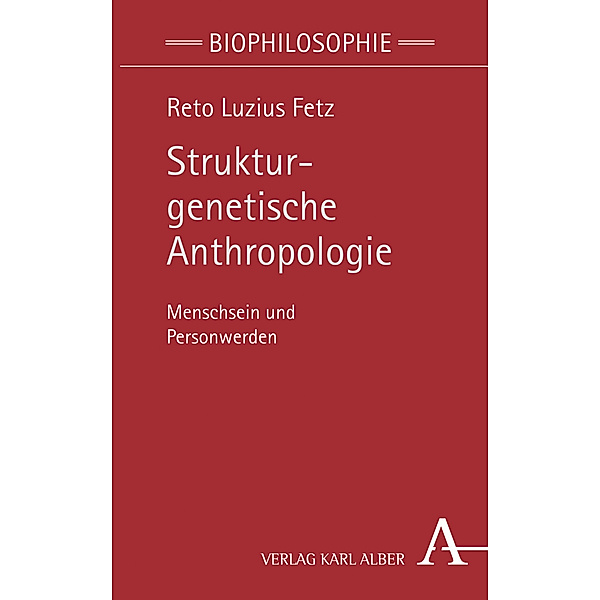 Strukturgenetische Anthropologie, Reto Luzius Fetz