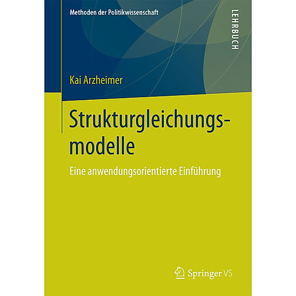 Strukturgleichungsmodelle, Kai Arzheimer