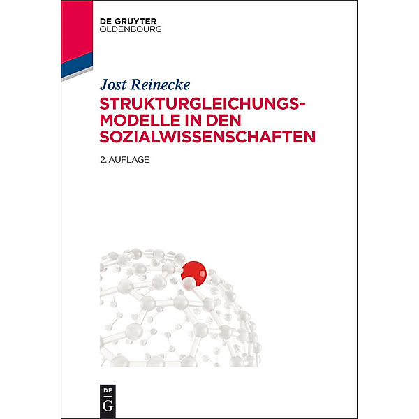 Strukturgleichungsmodelle in den Sozialwissenschaften, Jost Reinecke