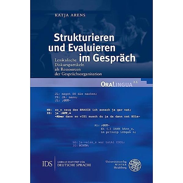Strukturieren und Evaluieren im Gespräch / OraLingua Bd.22, Katja Arens