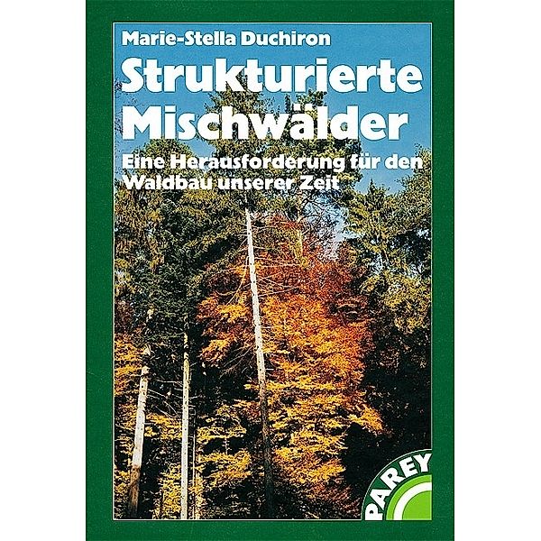 Strukturierte Mischwälder, Marie S Duchiron