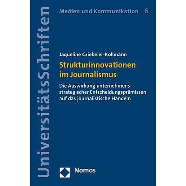 Strukturinnovationen im Journalismus, Jaqueline Griebeler-Kollmann