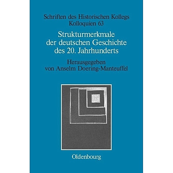 Strukturmerkmale der deutschen Geschichte des 20. Jahrhunderts