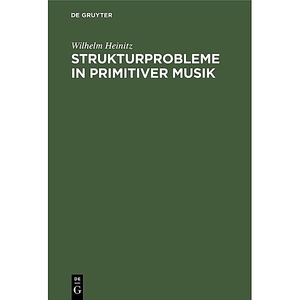 Strukturprobleme in primitiver Musik, Wilhelm Heinitz