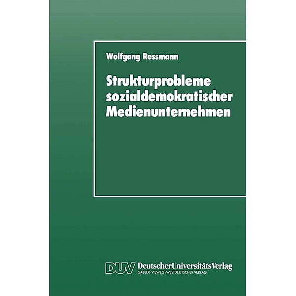 Strukturprobleme sozialdemokratischer Medienunternehmen, Wolfgang Ressmann