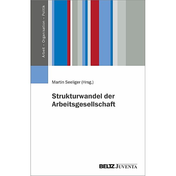 Strukturwandel der Arbeitsgesellschaft