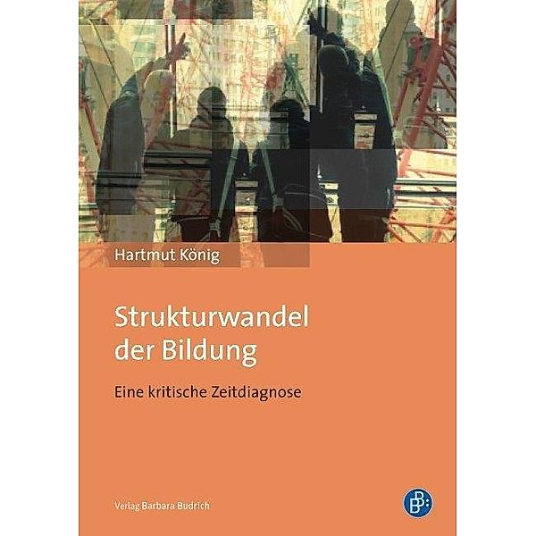 Strukturwandel der Bildung, Hartmut König