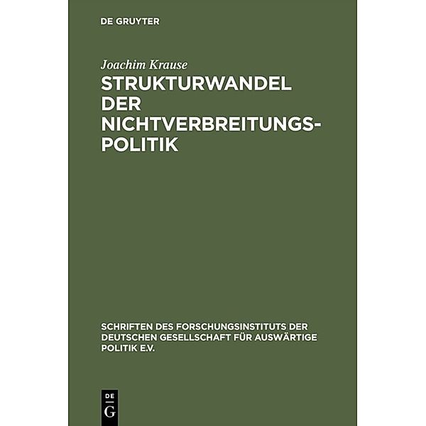 Strukturwandel der Nichtverbreitungspolitik, Joachim Krause