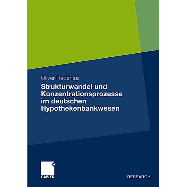 Strukturwandel und Konzentrationsprozesse im deutschen Hypothekenbankwesen, Oliver Redenius