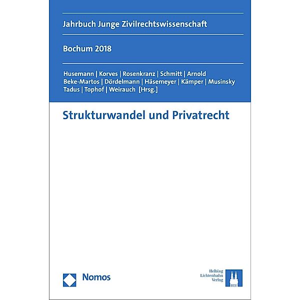 Strukturwandel und Privatrecht / Jahrbuch Junger Zivilrechtswissenschaftler Bd.3