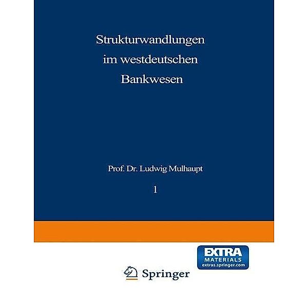 Strukturwandlungen im westdeutschen Bankwesen / Schriftenreihe des Instituts für Kredit- und Finanzwirtschaft, Ludwig Mülhaupt