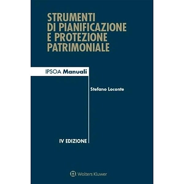 Strumenti di pianificazione e protezione patrimoniale, Stefano Loconte